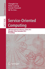 Service-Oriented Computing : 10th International Conference, ICSOC 2012, Shanghai, China, November 12-15, 2012, Proceedings - Chengfei Liu