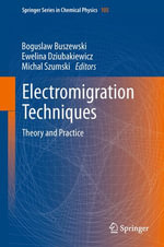Electromigration Techniques : Theory and Practice - Boguslaw Buszewski