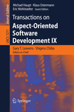 Transactions on Aspect-Oriented Software Development IX - Gary T. Leavens