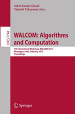 WALCOM: Algorithms and Computation : 7th International Workshop, WALCOM 2013, Kharagpur, India, February 14-16, 2013, Proceedings