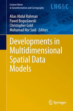 Developments in Multidimensional Spatial Data Models : Earth and Environmental Science (R0) - Alias Abdul Rahman