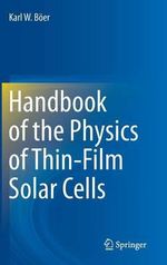 Handbook of the Physics of Thin-Film Solar Cells - Karl W. BÃ¶er