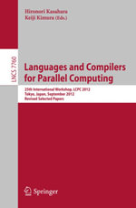 Languages and Compilers for Parallel Computing : 25th International Workshops, LCPC 2012, Tokyo, Japan, September 11-13,2012, Revised Selected Papers