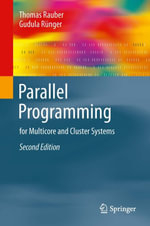 Parallel Programming : for Multicore and Cluster Systems - Thomas Rauber