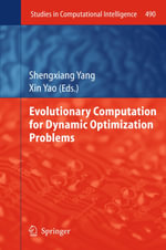 Evolutionary Computation for Dynamic Optimization Problems - Shengxiang Yang