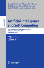 Artificial Intelligence and Soft Computing : 12th International Conference, ICAISC 2013, Zakopane, Poland, June 9-13, 2013, Proceedings, Part II - Author