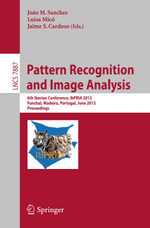 Pattern Recognition and Image Analysis : 6th Iberian Conference, IbPRIA 2013, Funchal, Madeira, Portugal, June 5-7, 2013, Proceedings - Author