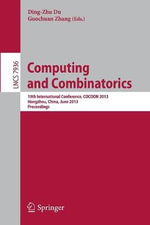 Computing and Combinatorics : 19th International Conference, COCOON 2013, Hangzhou, China, June 21-23, 2013, Proceedings - Ding-Zhu Du