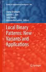 Local Binary Patterns : New Variants and Applications - Sheryl Brahnam