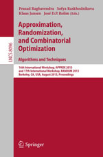 Approximation, Randomization, and Combinatorial Optimization. Algorithms and Techniques : 16th International Workshop, APPROX 2013, and 17th International Workshop, RANDOM 2013, Berkeley, CA, USA, August 21-23, 2013, Proceedings - Author