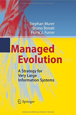 Managed Evolution : A Strategy for Very Large Information Systems - Bruno Bonati