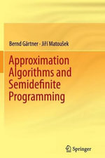 Approximation Algorithms and Semidefinite Programming - Bernd Gärtner