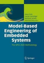 Model-Based Engineering of Embedded Systems : The SPES 2020 Methodology - Klaus Pohl