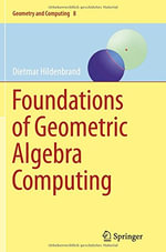 Geometry and Computing : Geometry and Computing - Dietmar Hildenbrand