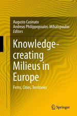 Knowledge-creating Milieus in Europe : Firms, Cities, Territories - Author