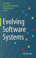 Evolving Software Systems - Tom Mens