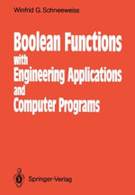 Boolean Functions : With Engineering Applications and Computer Programs - Winfried G. Schneeweiss
