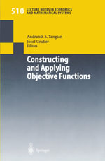 Constructing and Applying Objective Functions : Proceedings of the Fourth International Conference on Econometric Decision Models Constructing and Applying Objective Functions, University of Hagen, Held in Haus Nordhelle, August, 28 — 31, 2000 - Andranick S. Tanguiane
