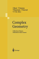 Complex Geometry : Collection of Papers Dedicated to Hans Grauert - Ingrid Bauer