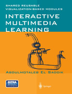 Interactive Multimedia Learning : Shared Reusable Visualization-based Modules - Abdulmotaleb El Saddik