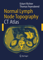 Normal Lymph Node Topography : CT Atlas - E. Richter