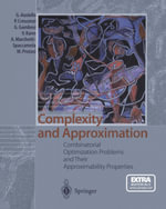 Complexity and Approximation : Combinatorial Optimization Problems and Their Approximability Properties - Giorgio Ausiello