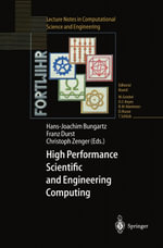 High Performance Scientific and Engineering Computing : Proceedings of the International FORTWIHR Conference on HPSEC, Munich, March 16-18, 1998 - HansJoachim Bungartz