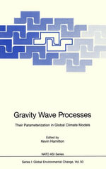 Gravity Wave Processes : Their Parameterization in Global Climate Models - Kevin Hamilton