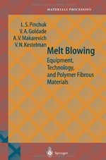 Springer Materials Processing : Equipment, Technology, and Polymer Fibrous Materials - L.S. Pinchuk