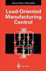 Load-Oriented Manufacturing Control - Hans-Peter Wiendahl