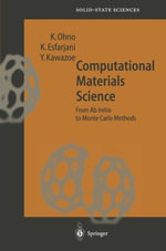 Springer Solid-State Sciences : From Ab Initio to Monte Carlo Methods - Kaoru Ohno