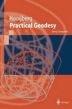 Practical Geodesy : Using Computers - Maarten Hooijberg