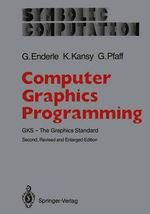 Computer Graphics Programming : GKS - The Graphics Standard - GÃ¼nter Enderle
