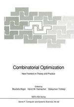 Combinatorial Optimization : New Frontiers in Theory and Practice - Mustafa AkgÃ¼l