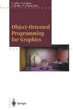 Object-Oriented Programming for Graphics : Focus on Computer Graphics - Chris Laffra