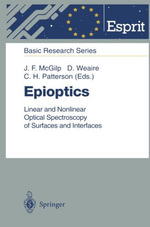 Esprit Basic Research : Linear and Nonlinear Optical Spectroscopy of Surfaces and Interfaces - John F. McGilp