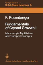 Springer Solid-State Sciences : Macroscopic Equilibrium and Transport Concepts - Franz E. Rosenberger