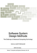 Software System Design Methods : The Challenge of Advanced Computing Technology - Josef K. Skwirzynski