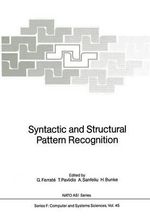 Syntactic and Structural Pattern Recognition : NATO Asi Subseries F: (Closed) - Gabriel Ferrate