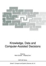Knowledge, Data and Computer-Assisted Decisions : NATO Asi Subseries F:  - Martin Schader