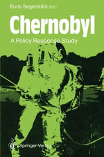 Chernobyl : A Policy Response Study - Boris Segerstahl