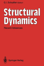Structural Dynamics : Recent Advances - G.I. Schueller