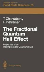 Springer Solid-State Sciences : Properties of an Incompressible Quantum Fluid - Tapash Chakraborty