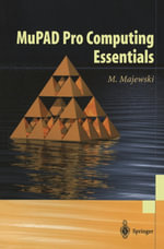 MuPAD Pro Computing Essentials - Miroslaw Majewski