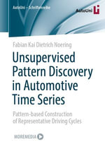 Unsupervised Pattern Discovery in Automotive Time Series : Pattern-based Construction of Representative Driving Cycles - Fabian Kai Dietrich Noering