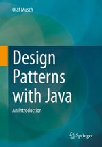 Design Patterns with Java : An Introduction - Olaf Musch