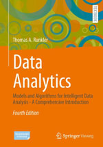 Data Analytics : Models and Algorithms for Intelligent Data Analysis - A Comprehensive Introduction - Thomas A. Runkler