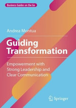Guiding Transformation : Empowerment with Strong Leadership and Clear Communication - Andrea Montua