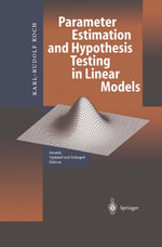 Parameter Estimation and Hypothesis Testing in Linear Models - Karl-Rudolf Koch