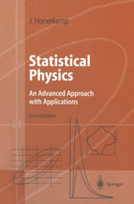 Statistical Physics : An Advanced Approach with Applications Web-enhanced with Problems and Solutions - Josef Honerkamp